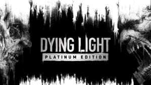 dying light platinum edition