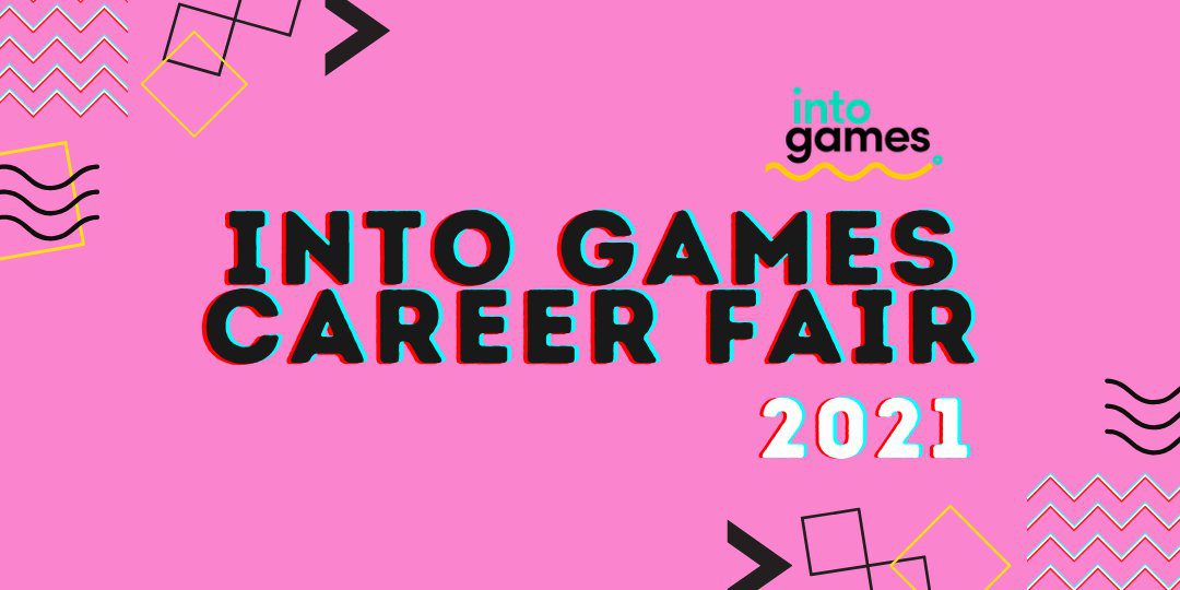 Into games Career Fair 2021