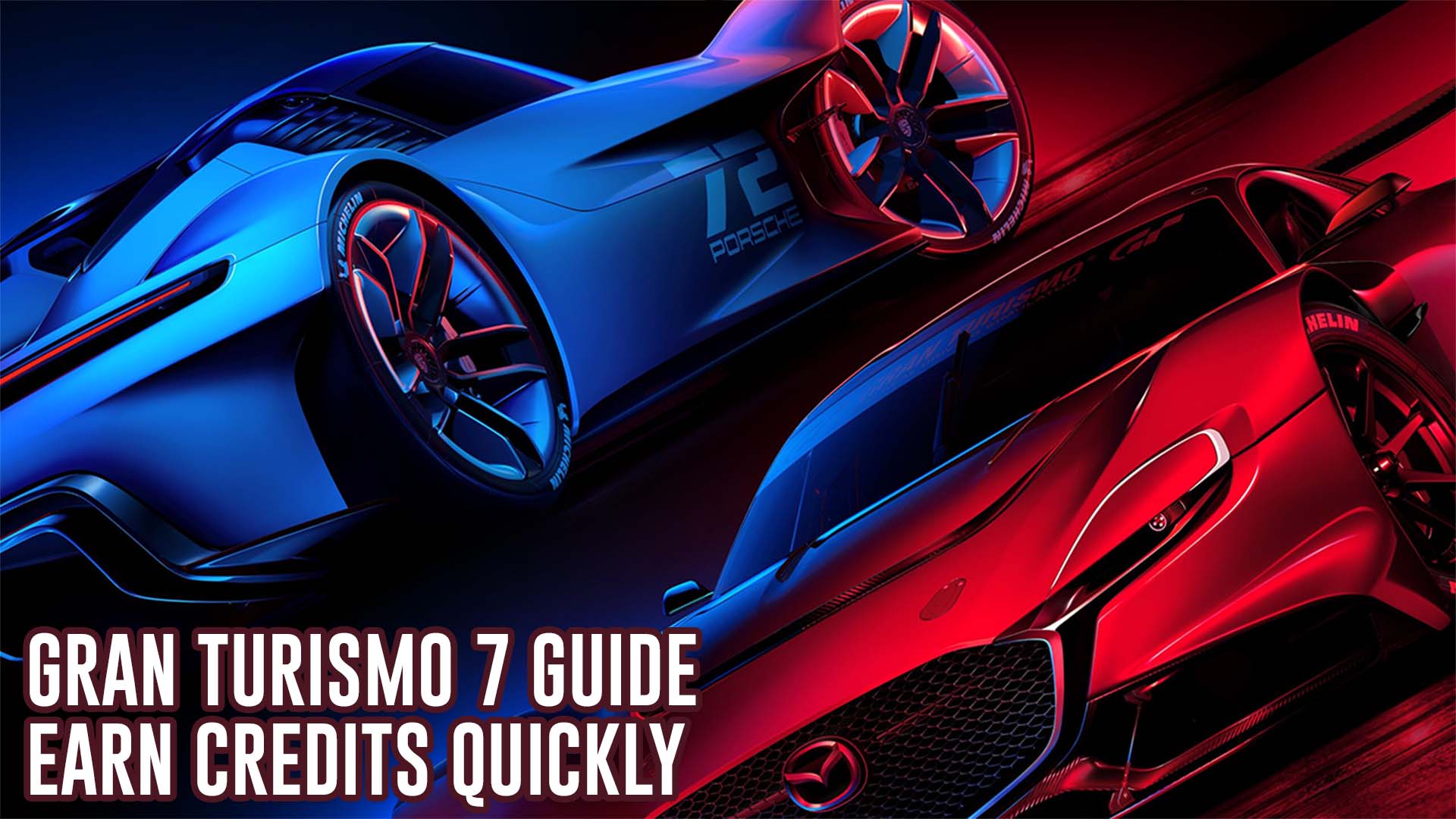 Gran Turismo 7 Earn Credits Quickly